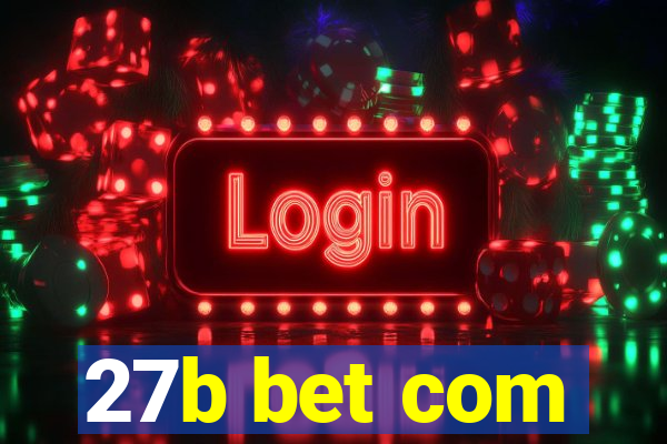 27b bet com
