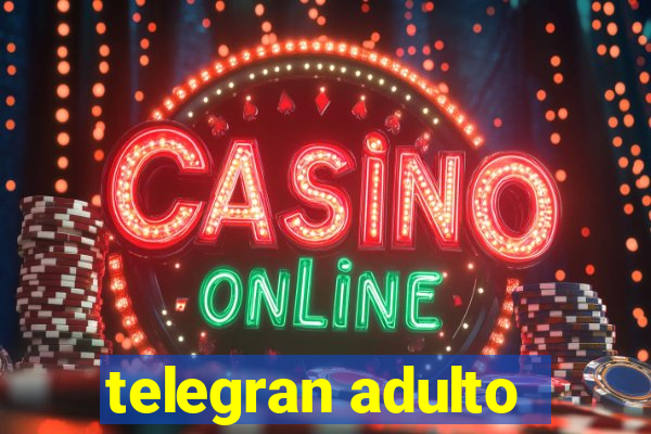 telegran adulto