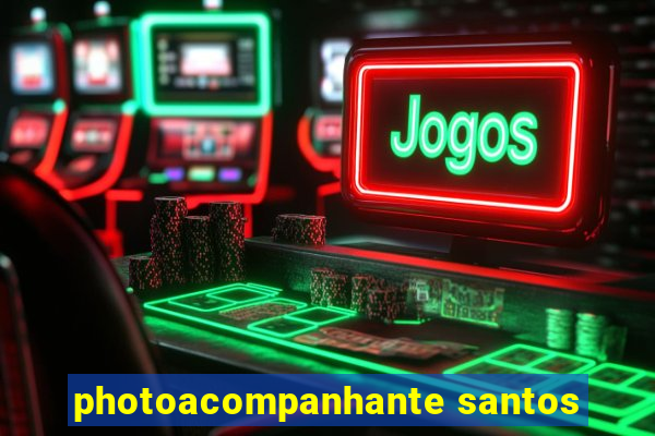 photoacompanhante santos