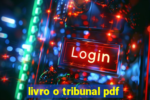 livro o tribunal pdf