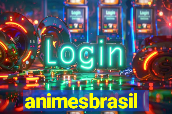 animesbrasil