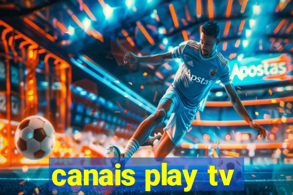canais play tv