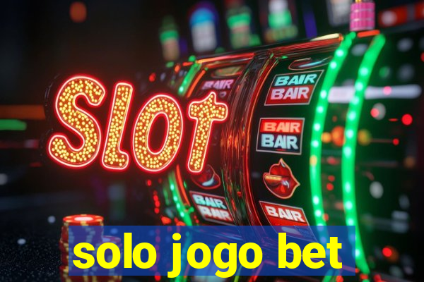 solo jogo bet