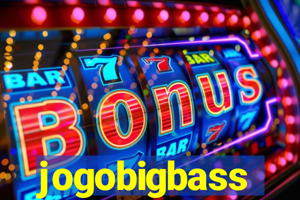 jogobigbass