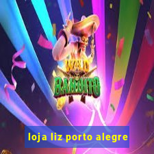 loja liz porto alegre