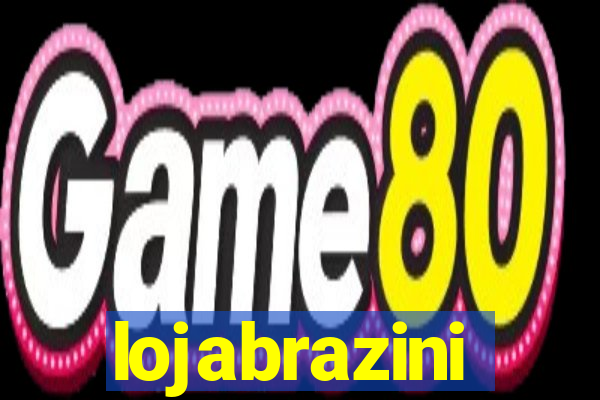 lojabrazini