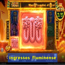 ingressos fluminense x criciuma