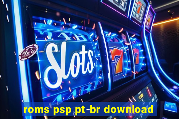 roms psp pt-br download