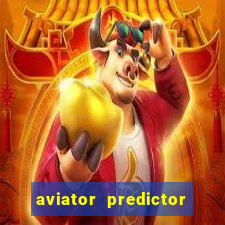 aviator predictor v4.0 apk download