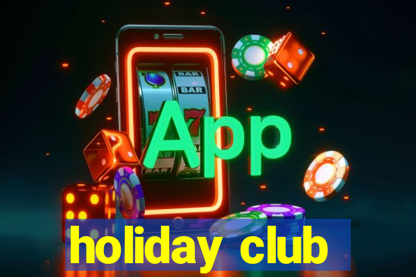 holiday club