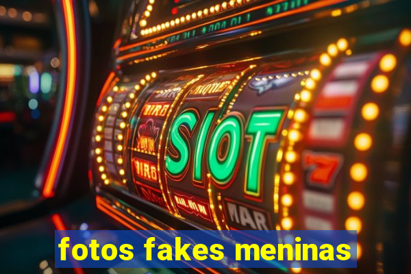 fotos fakes meninas