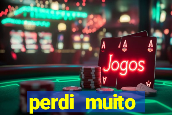 perdi muito dinheiro na betano