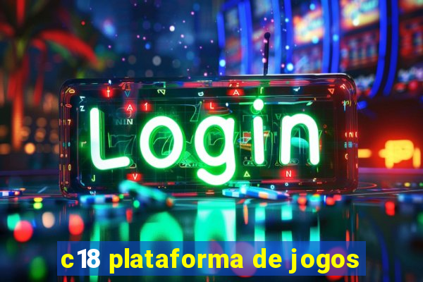 c18 plataforma de jogos