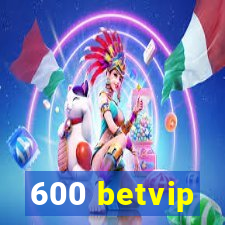600 betvip