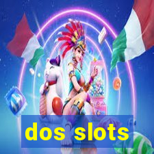dos slots