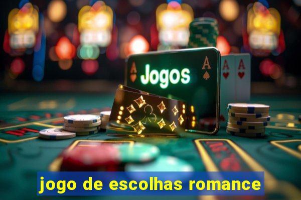 jogo de escolhas romance