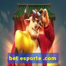 bet esporte .com