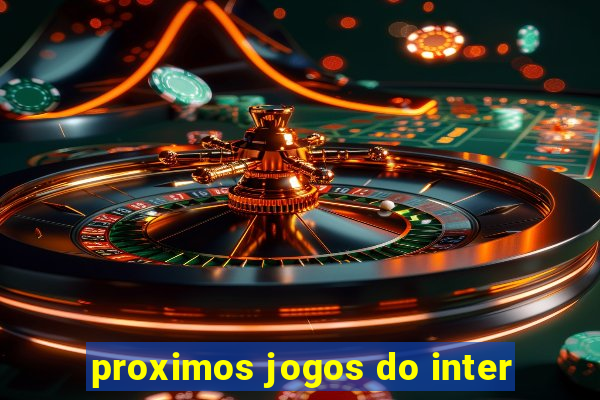 proximos jogos do inter