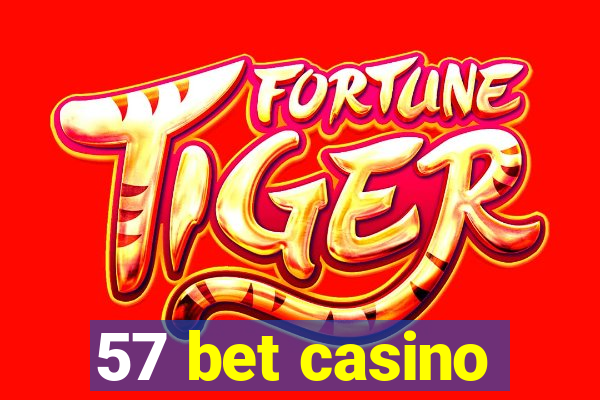 57 bet casino