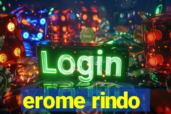 erome rindo
