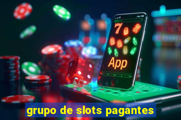 grupo de slots pagantes