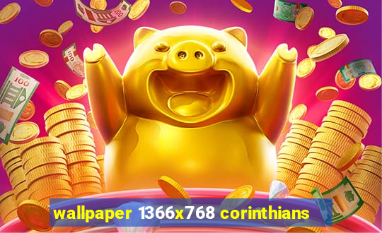 wallpaper 1366x768 corinthians