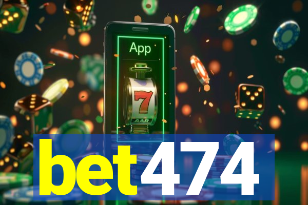 bet474
