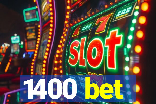 1400 bet
