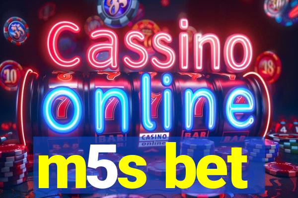 m5s bet