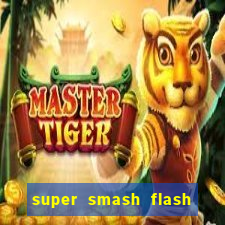 super smash flash 2 completo jogos 360