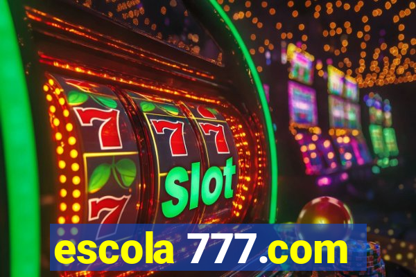 escola 777.com