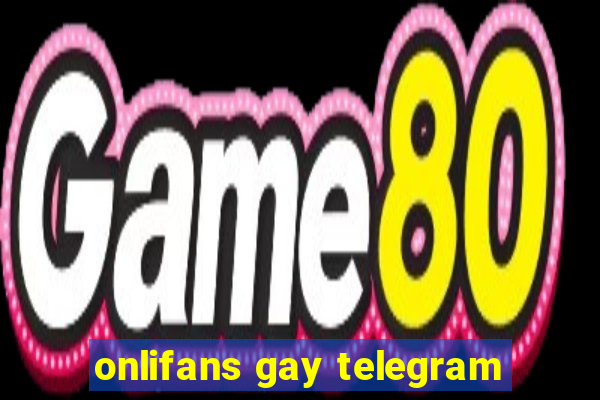 onlifans gay telegram
