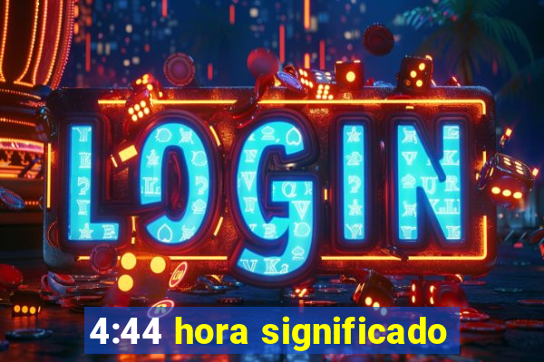4:44 hora significado