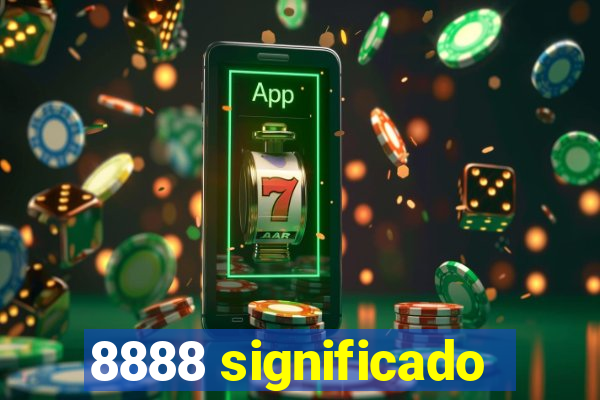 8888 significado