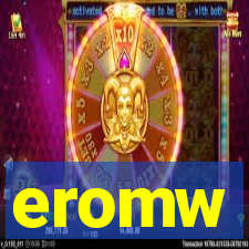 eromw