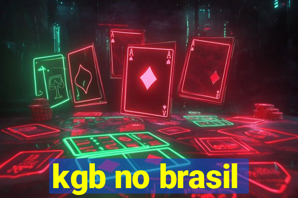 kgb no brasil