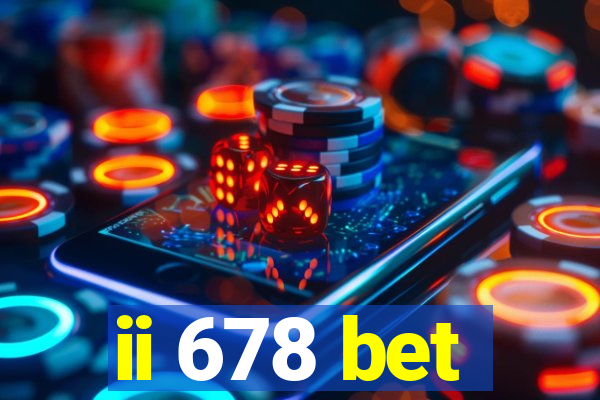 ii 678 bet