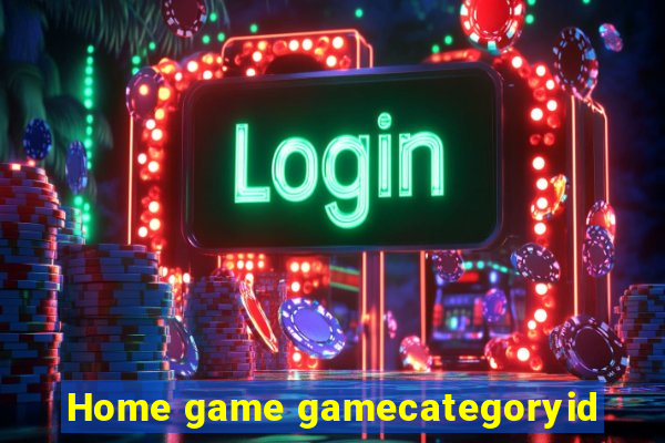 Home game gamecategoryid