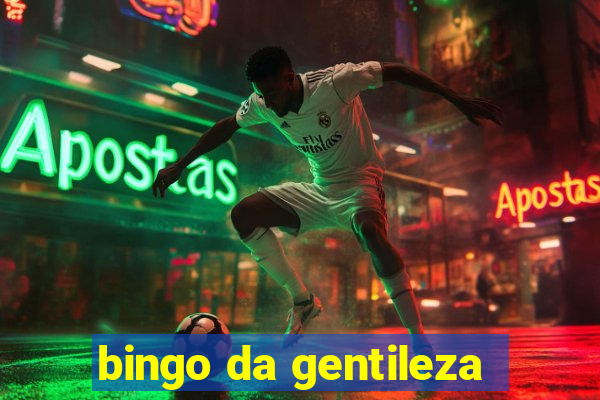 bingo da gentileza
