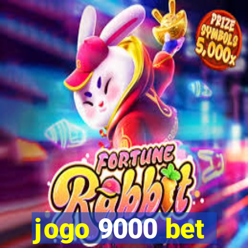 jogo 9000 bet