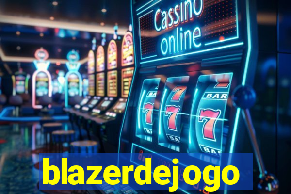 blazerdejogo