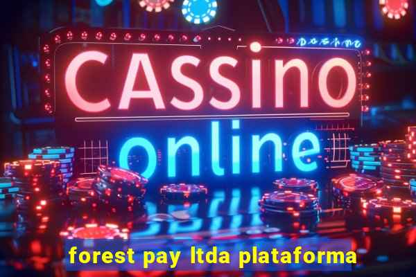 forest pay ltda plataforma