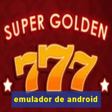 emulador de android