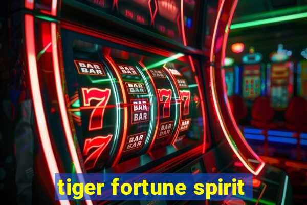 tiger fortune spirit