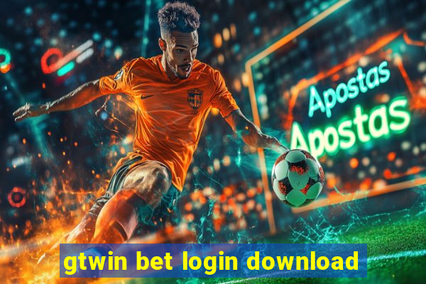 gtwin bet login download