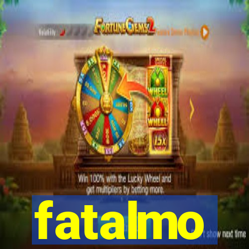 fatalmo