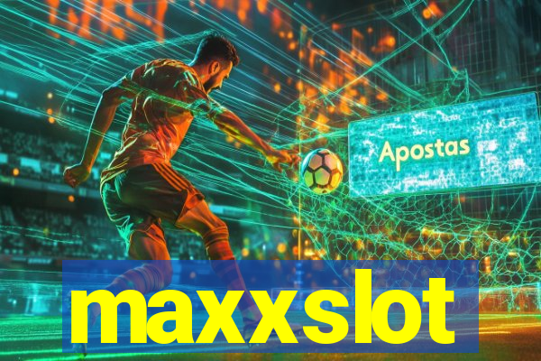 maxxslot