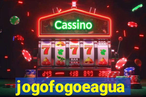 jogofogoeagua