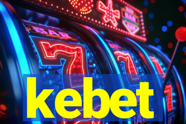 kebet