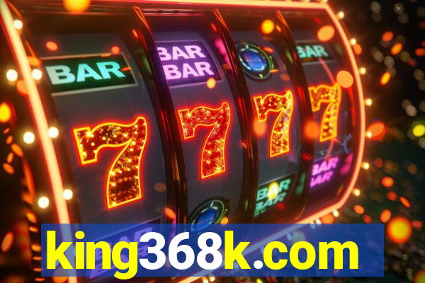 king368k.com